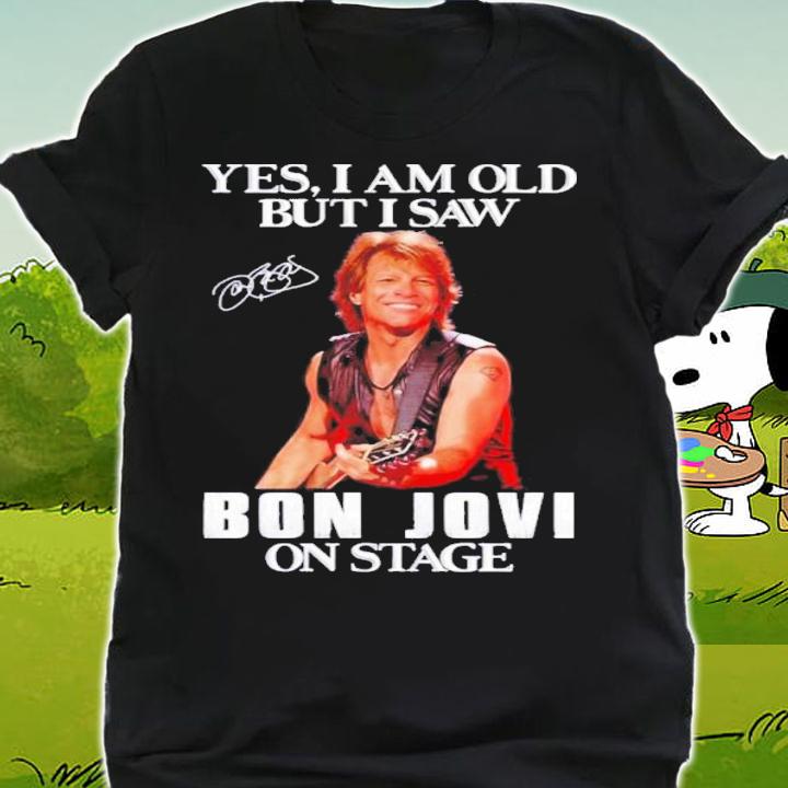 Yes I'm Old But I Saw Bon Jovi On Stage Signature Shirt t-shirt shirt