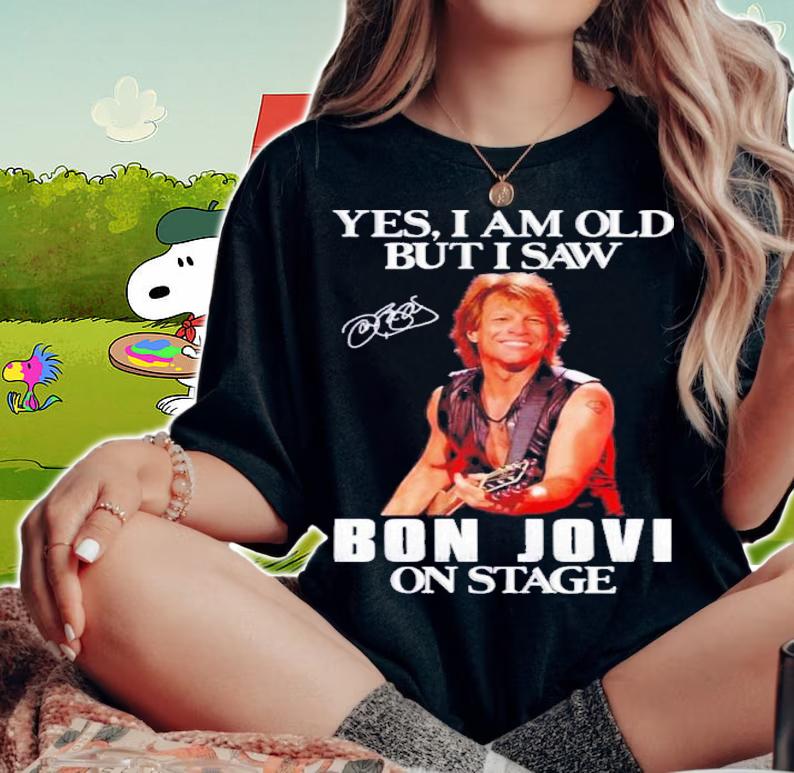 Yes I'm Old But I Saw Bon Jovi On Stage Signature Shirt t-shirt woman shirt