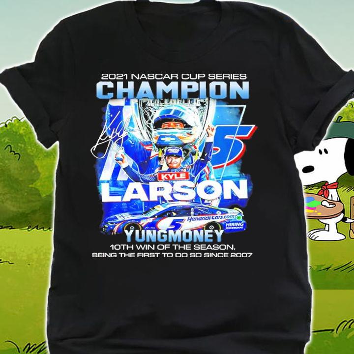 2021 Nascar Cup Series Champion Kyle Larson Yung Money 10th Win Of The Season Shirt t-shirt shirt
