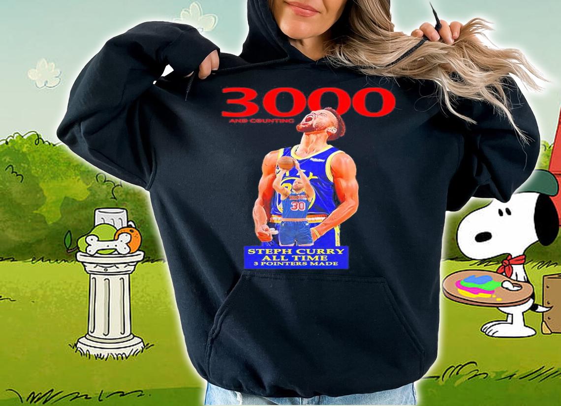 3000 And Counting Steph Curry All Time 3 Pointers Made Shirt t-shirt hoodie