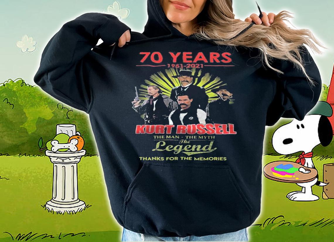 70 years 1951-2021 Kurt Russell the man the myth the legend thanks for the memories shirt t-shirt hoodie