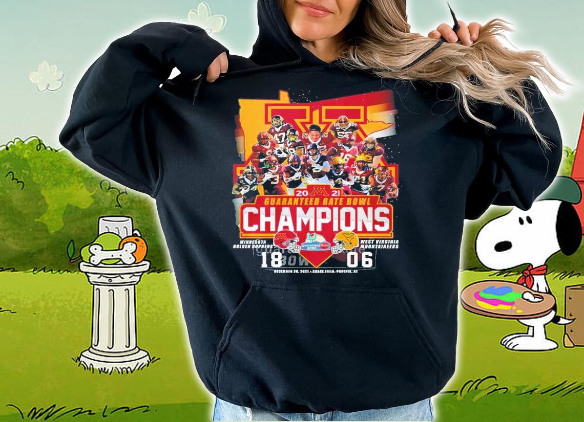 2021 Guaranteed Rate Bowl Champions Minnesota Golden Gophers 18 Vs West Virginia Mountaineers 06 Shirt t-shirt hoodie