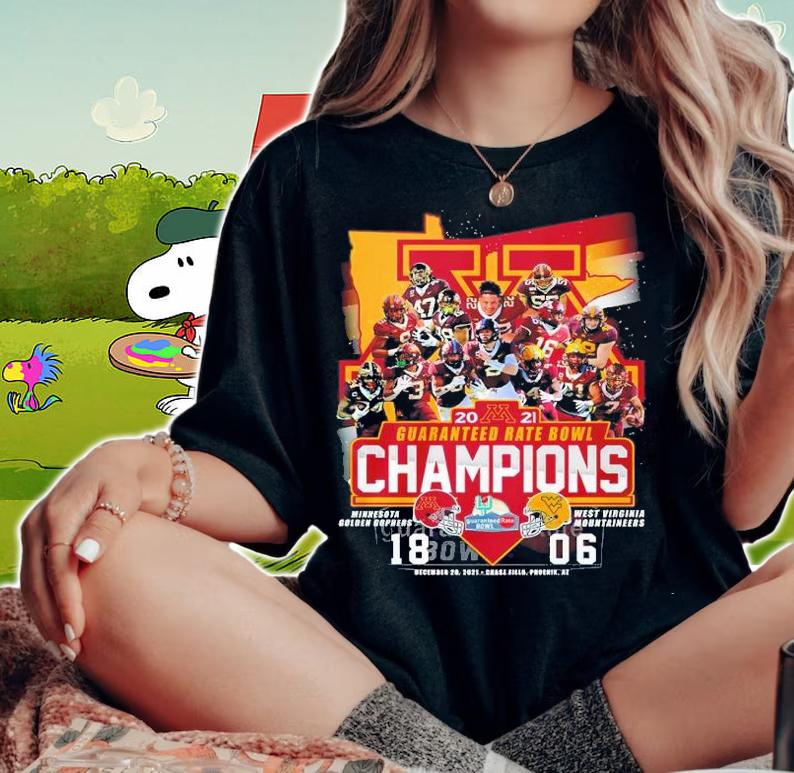 2021 Guaranteed Rate Bowl Champions Minnesota Golden Gophers 18 Vs West Virginia Mountaineers 06 Shirt t-shirt woman shirt