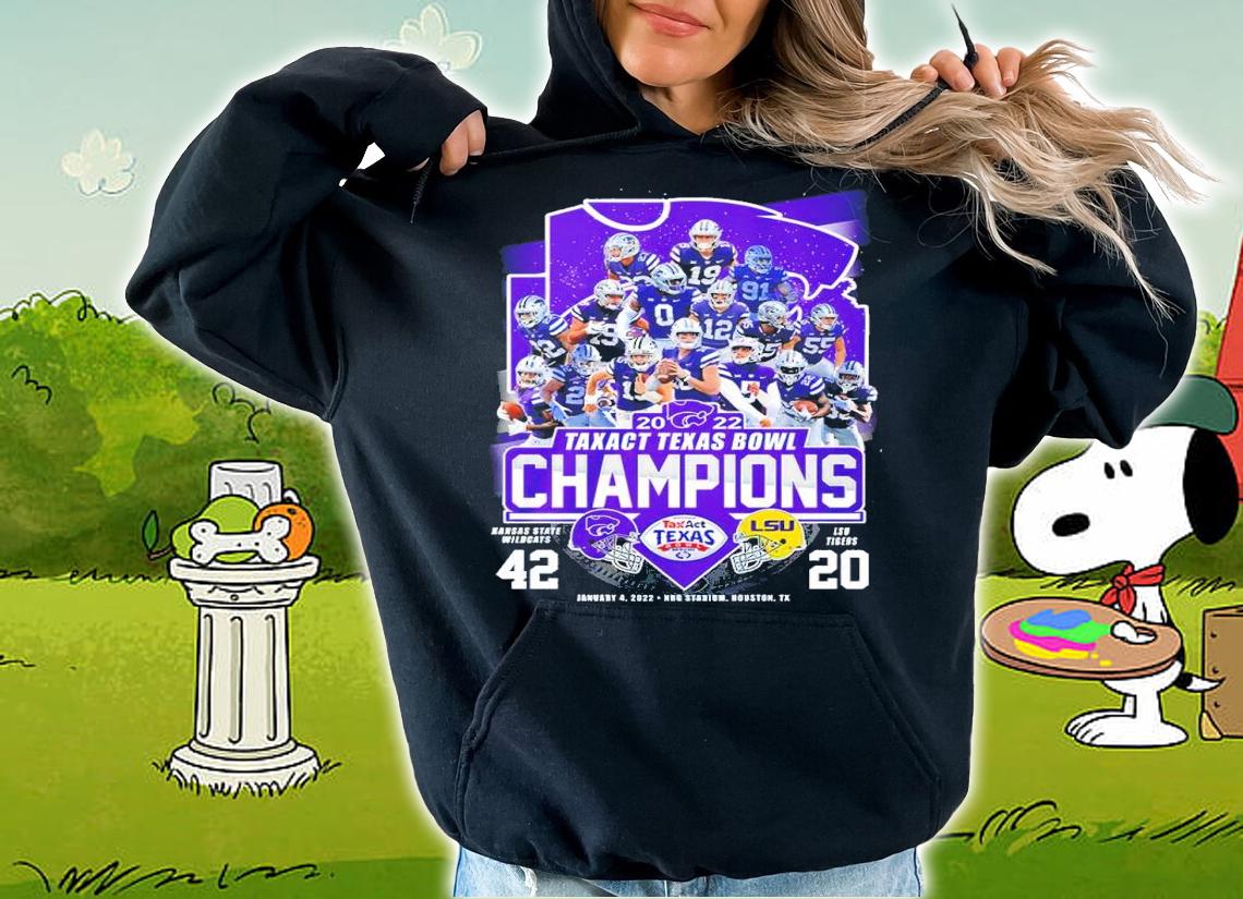 2022 Taxact Texas Bowl Champions Kansas State Wildcats 42 20 LSU Tiger Houston Shirt t-shirt hoodie