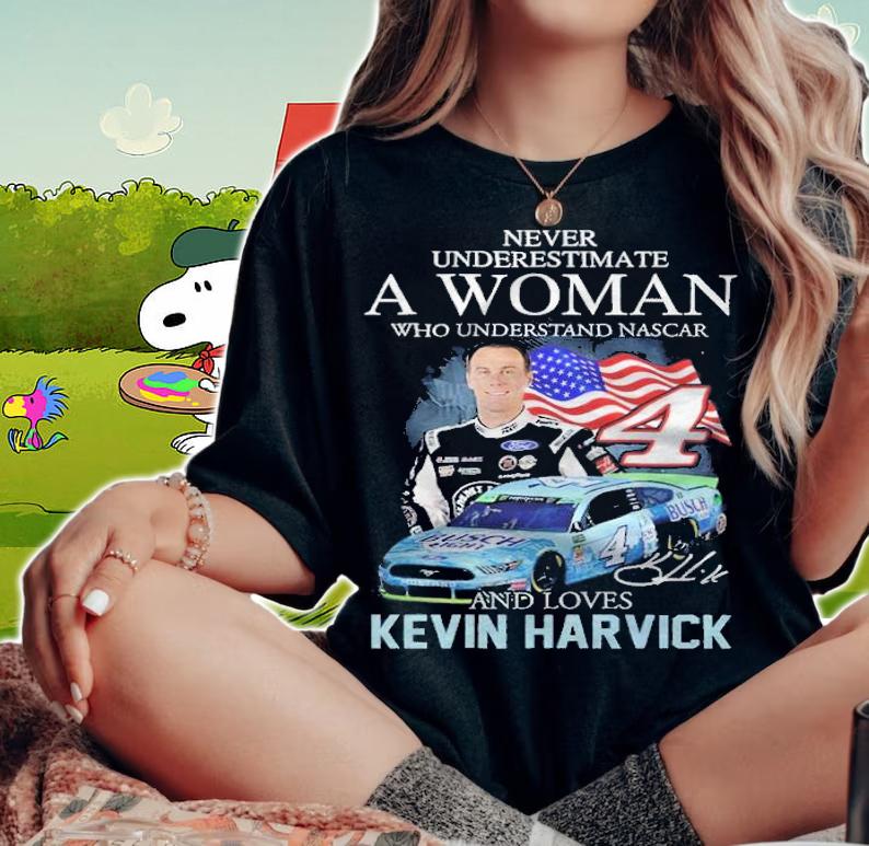 A woman who understand Nascar and loves Kevin Harvick signature shirt t-shirt woman shirt