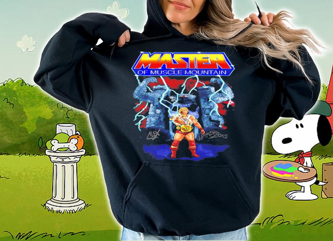 Alex Hammerstone Master Of Muscle MTN Shirt t-shirt hoodie