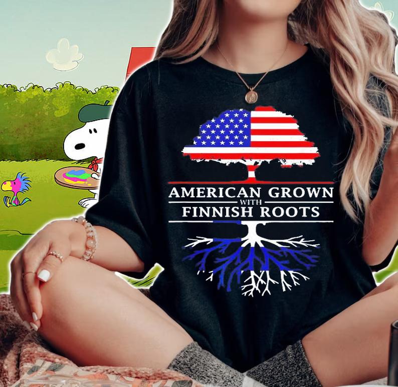 American Grown With Finnish Roots T-Shirt t-shirt woman shirt