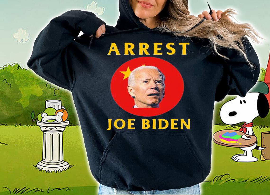 Arrest Joe Biden Conservative t-shirt hoodie