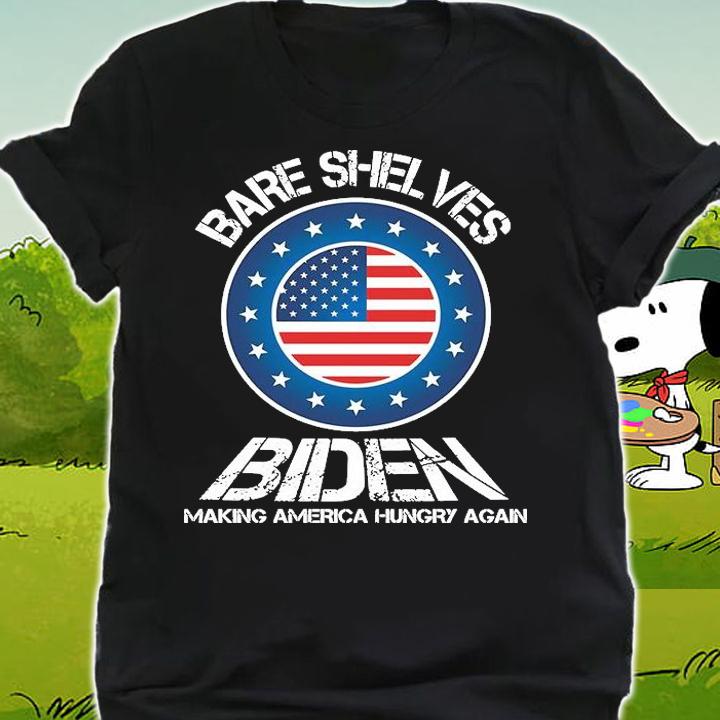 Bare Shelves Biden Making America Hungry Again USA Flag T-Shirt t-shirt shirt