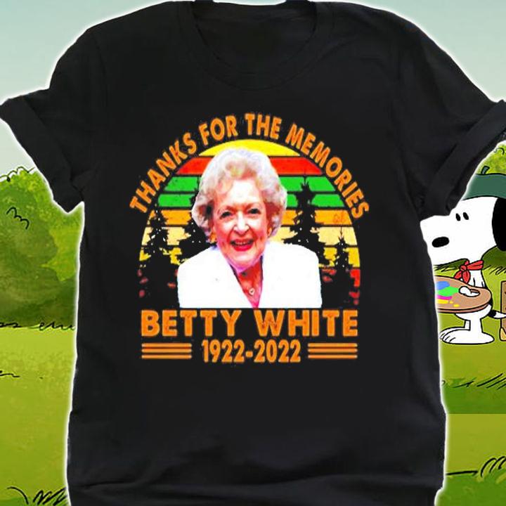 Betty White 1922 2022 Thanks For The Memories T-Shirt t-shirt shirt