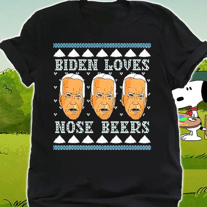 Biden Loves Nose Beers Holiday Christmas shirt t-shirt shirt