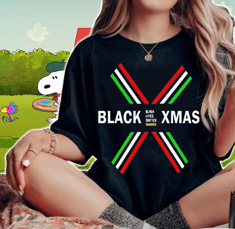 Black Lives Matter Xmas Shirt t-shirt woman shirt