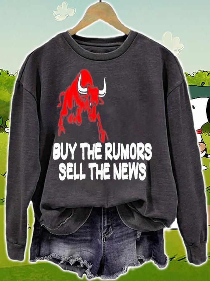 Buy The Rumors Sell The News T-Shirt t-shirt sweatshirt