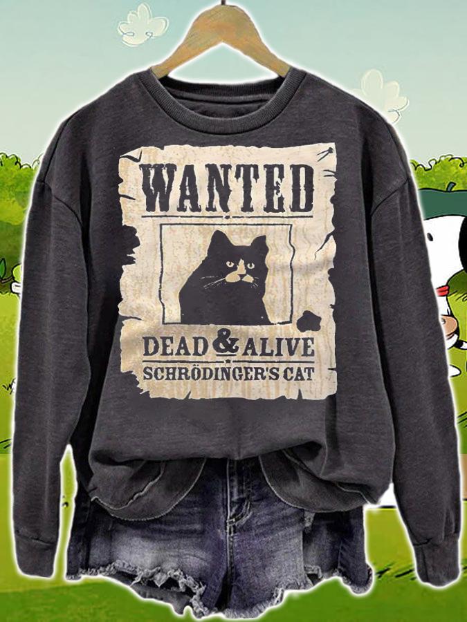 Wanted Dead and Alive Schrodinger's Cat T-shirt t-shirt sweatshirt