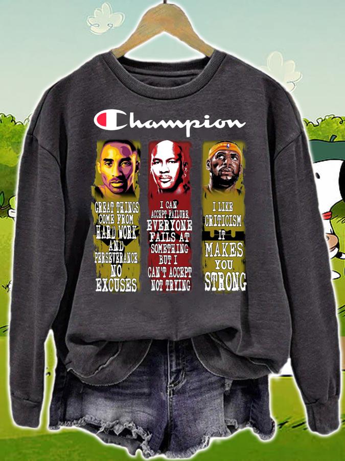 Champion Quotes Kobe Bryant Michael Jordan And LeBron James t-shirt sweatshirt