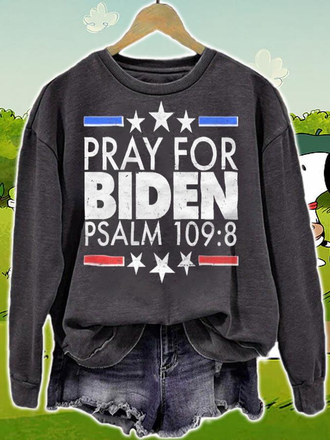 F Joe Biden pray For Biden Psalm 109.8 T-Shirt t-shirt sweatshirt