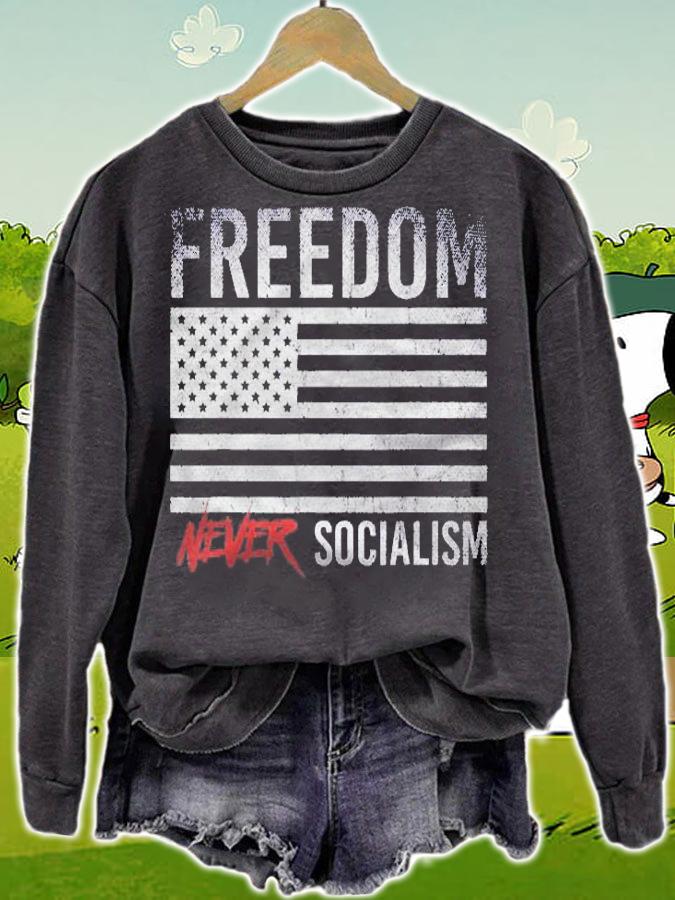 Freedom Never Socialism Usa Flag Capitalism Anti Socialism Shirt t-shirt sweatshirt