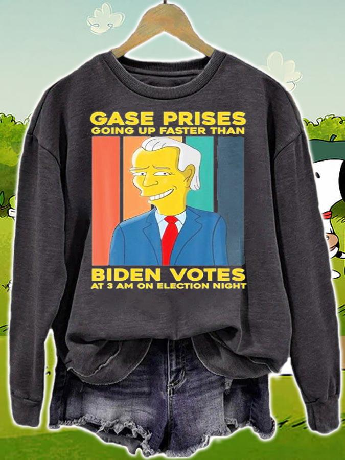 Gase Prises Are Going Up Faster Than Biden Votes At 3 AM On Election T-Shirt t-shirt sweatshirt