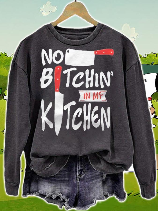 No Bitchin In My Kitchen Chef Shirt t-shirt sweatshirt