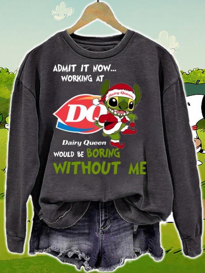 Stitch Admit It Now Working At Dairy Queen Would Be Boring Without Me Christmas t-shirt sweatshirt
