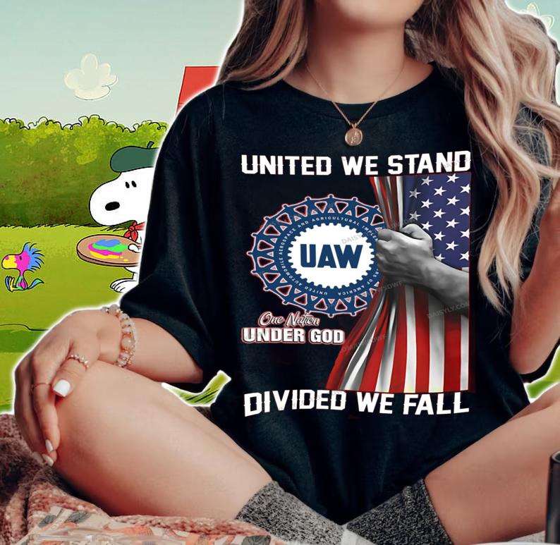 United We Stand UAW One Nation Under God Divided We Fall American Flag t-shirt woman shirt