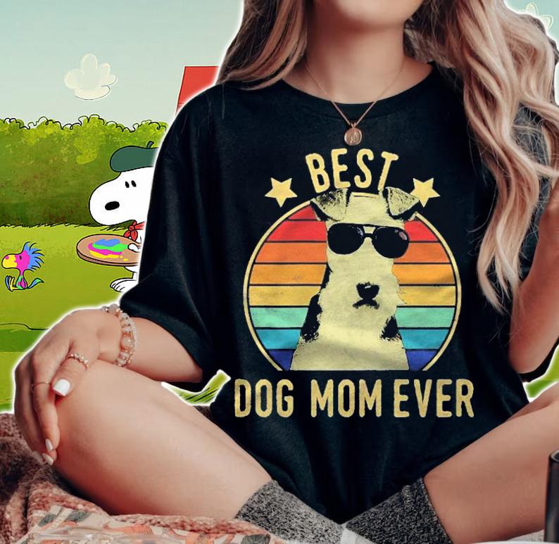 Womens Best Dog Mom Ever Wire Fox Terrier Mothers Day Gift Shirt t-shirt woman shirt