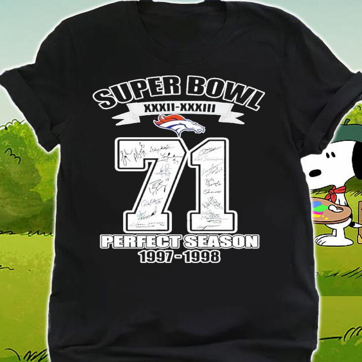 Denver Broncos Super Bowl XXXII-XXXIII 71 Perfect Season 1997-1998 Signatures Shirt t-shirt shirt