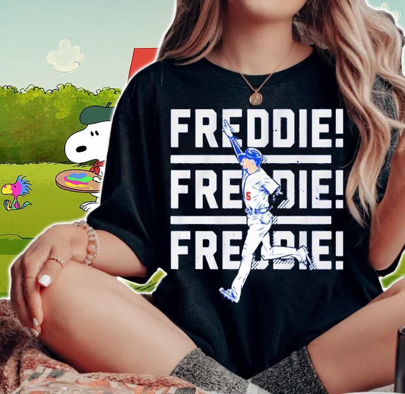 Freddie Freeman Freddie Freddie Freddie LA Shirt t-shirt woman shirt