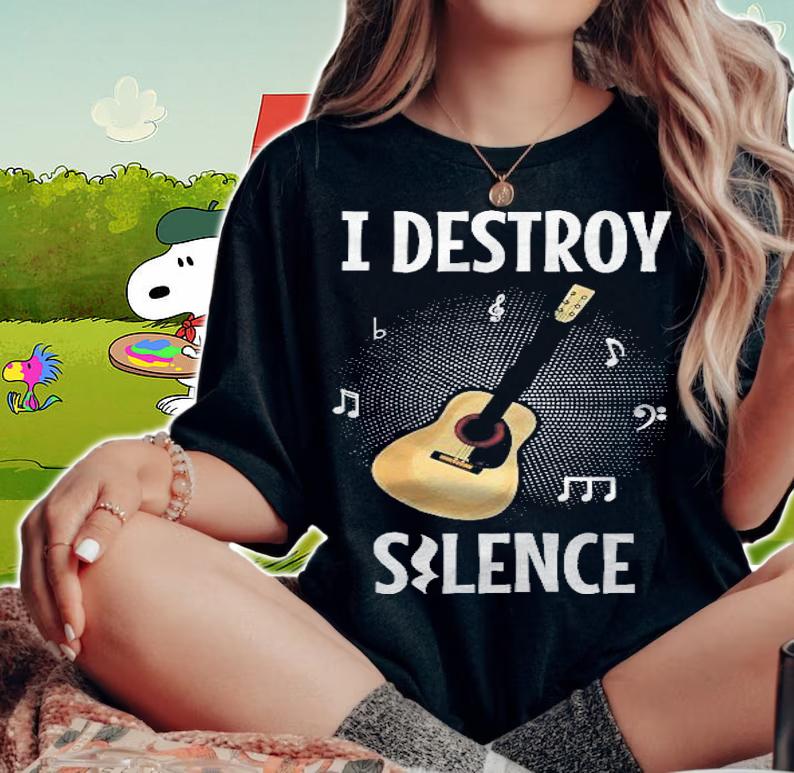 I Destroy Silence Guitar Player Gift Shirt t-shirt woman shirt