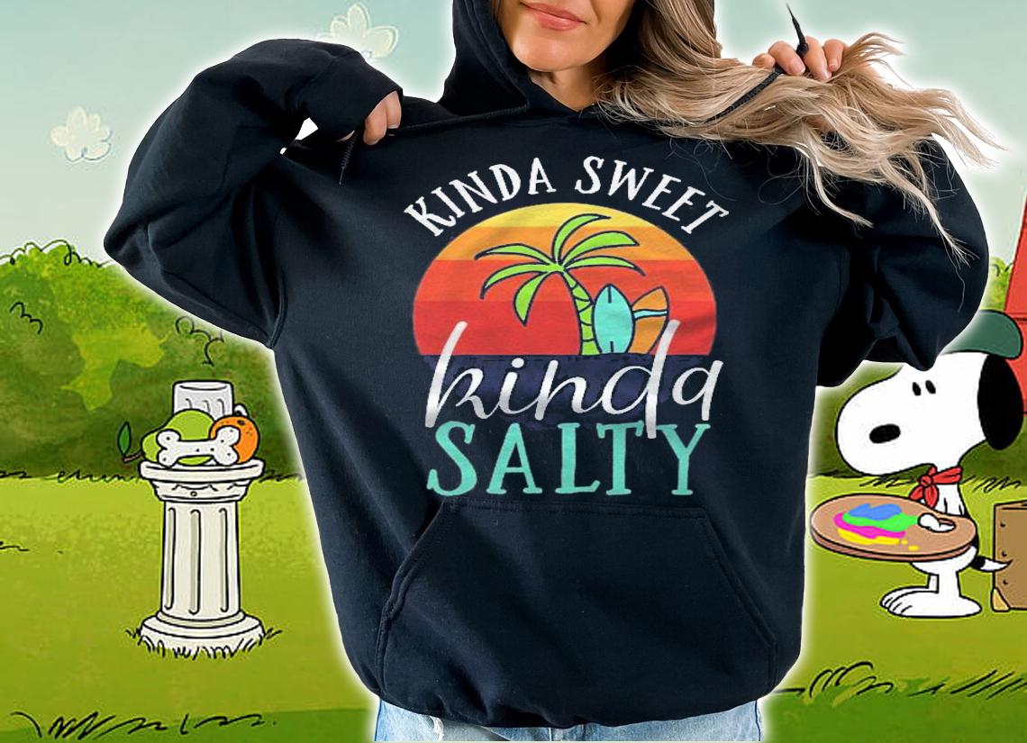Retro Vintage Kinda Sweet Kinda Salty Beach Ocean Shirt t-shirt hoodie