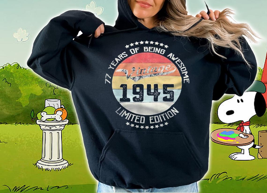 Vintage 1945 77 years of being awesome limited edition T-shirt t-shirt hoodie