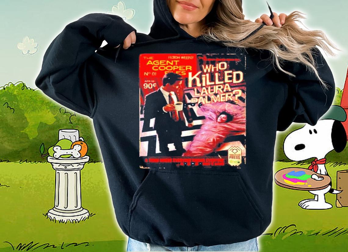 The Agent Cooper Files Who Killed Laura Palmer Shirt t-shirt hoodie
