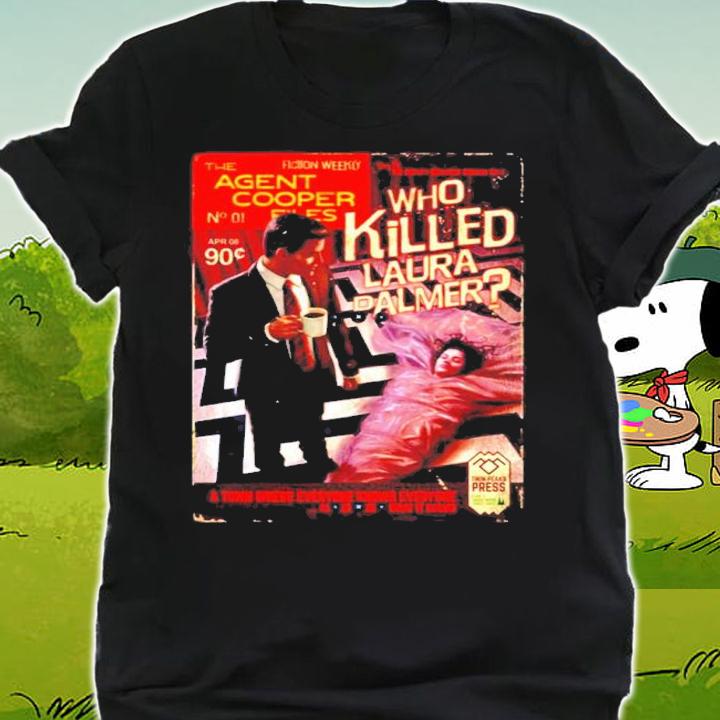 The Agent Cooper Files Who Killed Laura Palmer Shirt t-shirt shirt