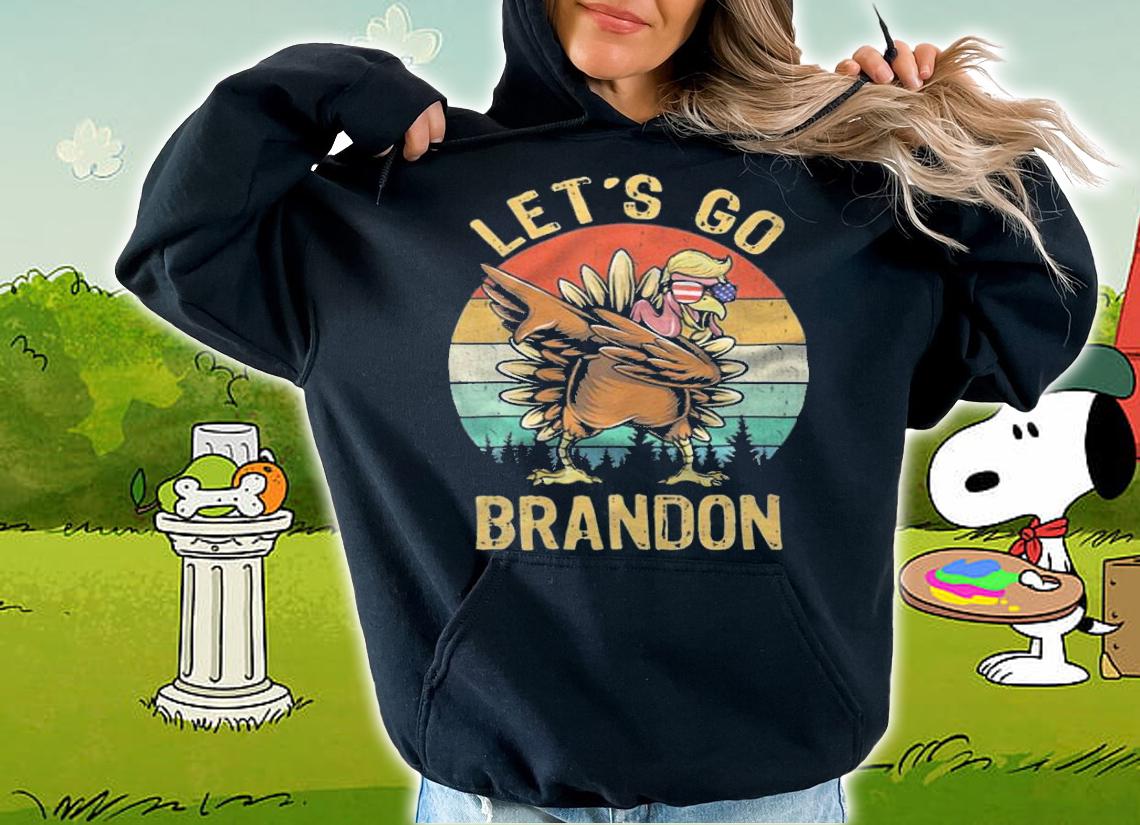 Dabbing Turkey Trump LetS Go Brandon Conservative T-Shirt t-shirt hoodie