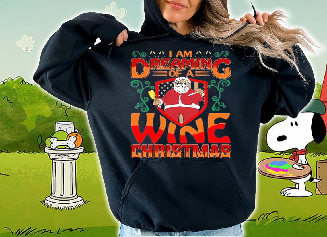 Dreaming Of A Wine Christmas Gift T-Shirt t-shirt hoodie