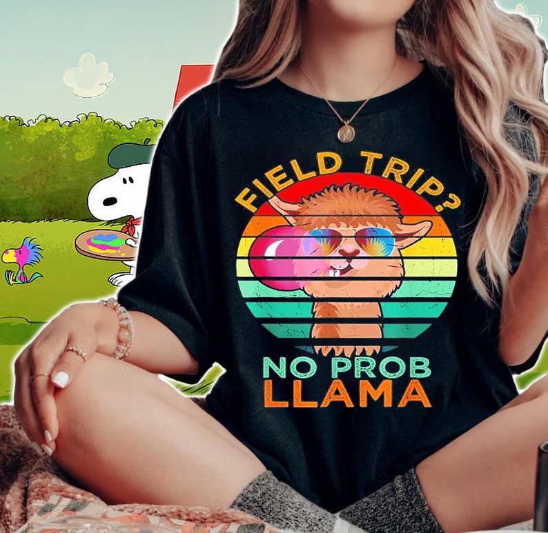 Field Trip No Prob Llama Vintage T-Shirt t-shirt woman shirt