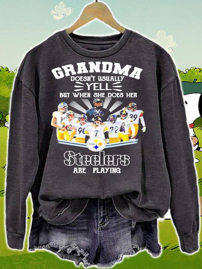 Grandma Doesn't Usually Yell But When She Does Her Steelers Are Playing Shirt t-shirt sweatshirt