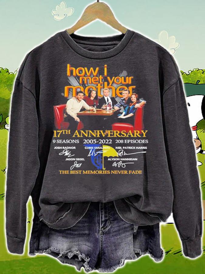 How I Met Your Mother 17th Anniversary 9 Seasons 2005-2022 208 Episodes Signatures The Best Memories Never Fade Shirt t-shirt sweatshirt