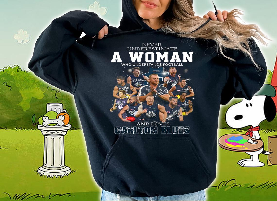 Never Underestimate A Woman Who Understands Football And Loves Carlton Blues Signatures t-shirt hoodie