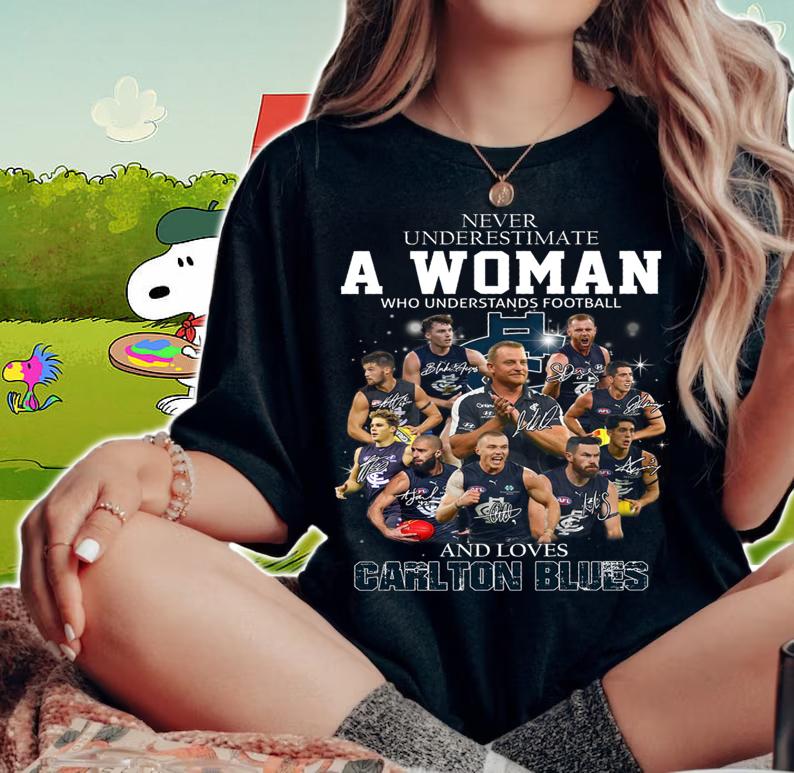 Never Underestimate A Woman Who Understands Football And Loves Carlton Blues Signatures t-shirt woman shirt
