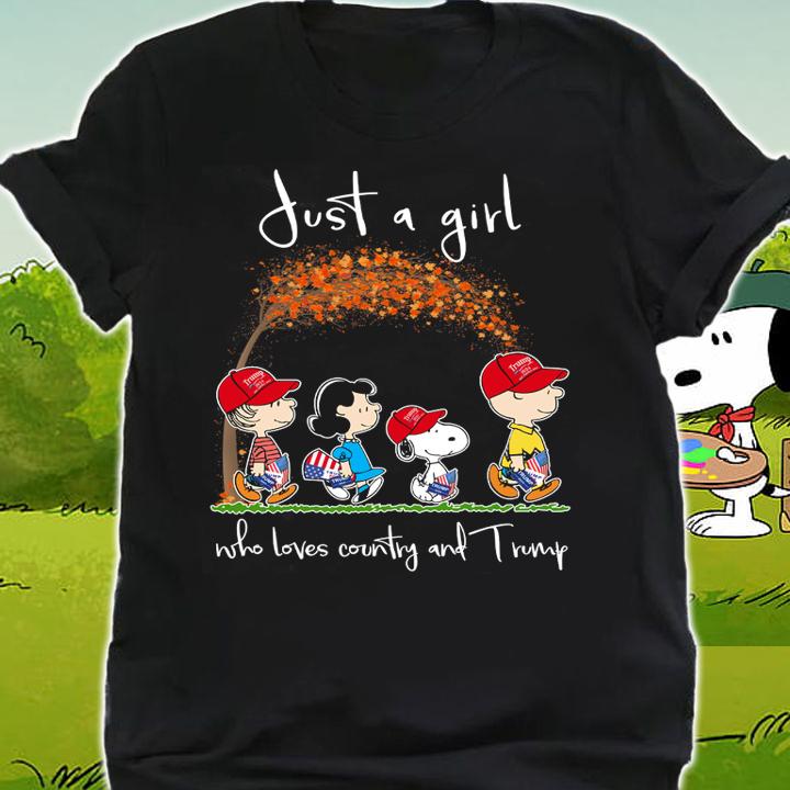 Peanuts Snoopy Just A Girl Who Loves Country And Trump t-shirt shirt
