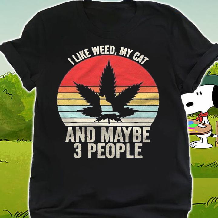 Vintage Retro I Like Weed My Cat And Maybe 3 People Shirt t-shirt shirt