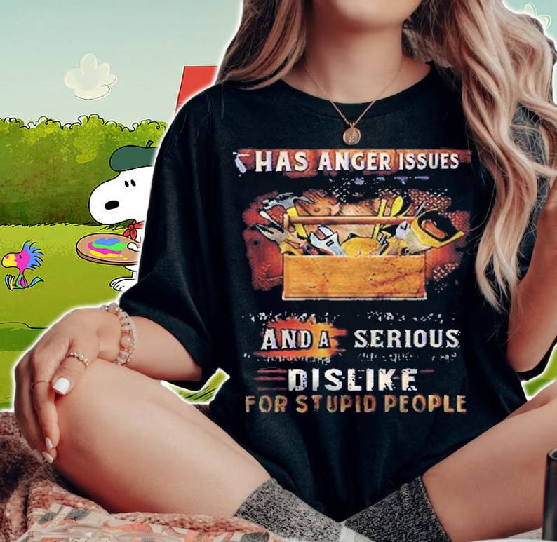 Walk Away This Carpenter Has Anger Issues And A Serious Dislike For Stupid People Sawdust And Hammer Version Shirt t-shirt woman shirt