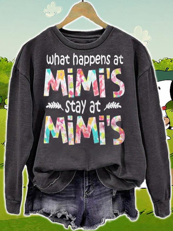 What Happens At Mimis Stay At Mimis Tshirt Funny Mimi Gift Shirt t-shirt sweatshirt
