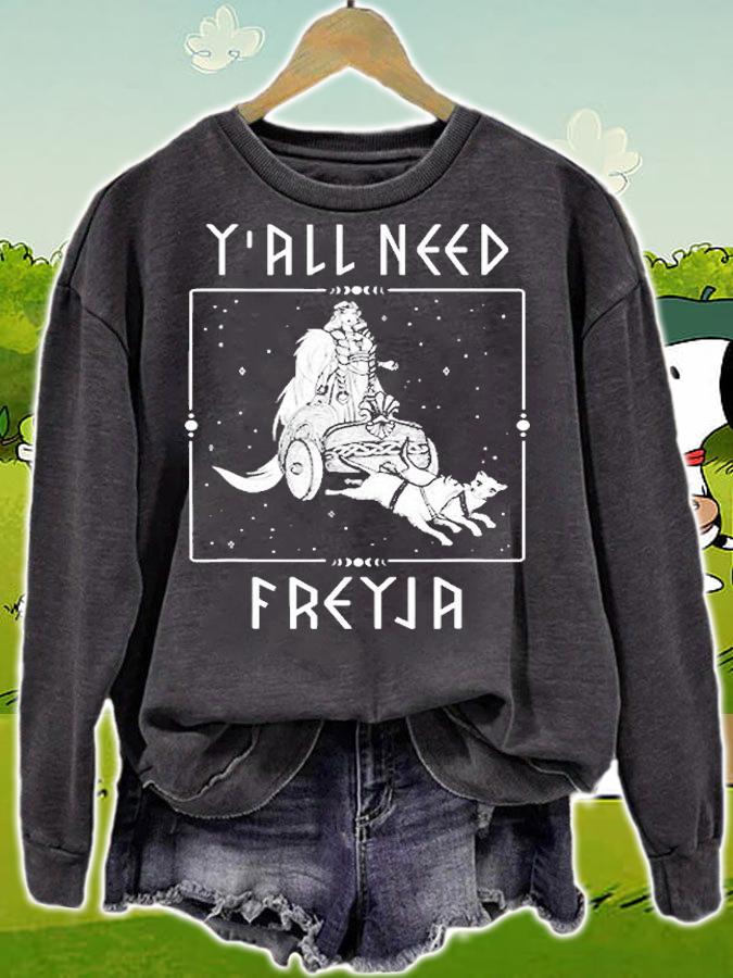 Yall Need Freya Viking Goddess T-Shirt t-shirt sweatshirt
