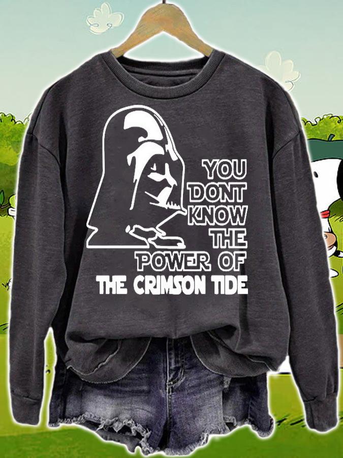 You Dont Know The Power Of The Crimson Tide T-Shirt t-shirt sweatshirt
