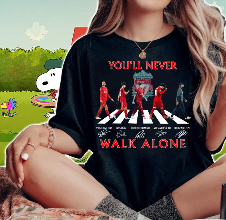 You'll Never Walk Alone Liverpool Abbey Road Signatures t-shirt woman shirt