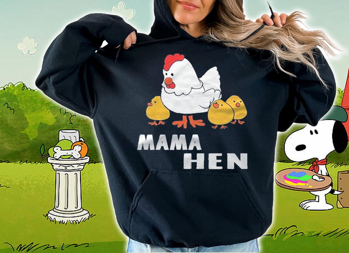 Funny Mothers Day Mama Hen Chicken Fun Gift Mom Farm Shirt t-shirt hoodie