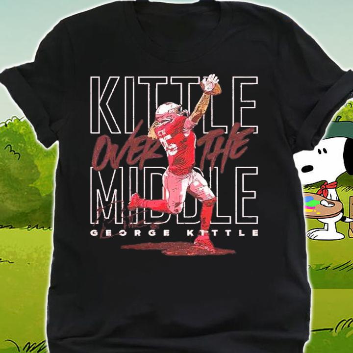 George Kittle San Francisco Over The Middle Football Shirt t-shirt shirt