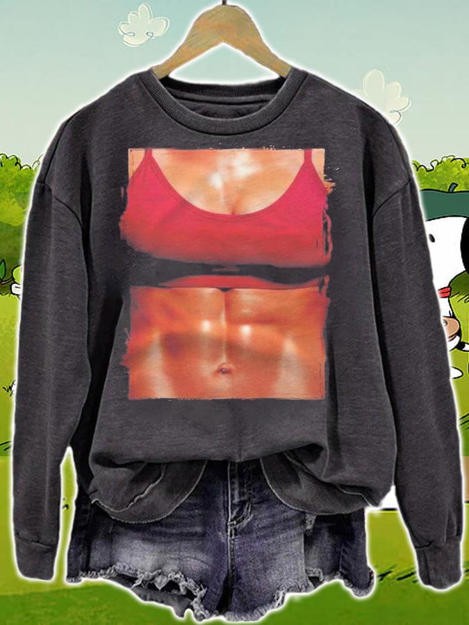 Fake Muscle I Woman Fitness Dream Woman Fitness Women Body Shirt t-shirt sweatshirt
